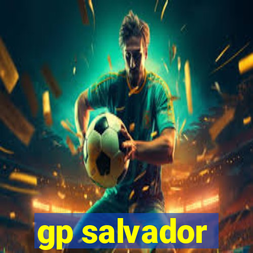 gp salvador